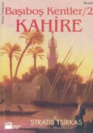 Başıboş Kentler / 2 Kahire                                                                                                                                                                                                                                     