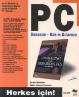 Pc Donanım - Bakım Kılavuzu                                                                                                                                                                                                                                    