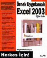 Örnek Uygulamalı Excel 2003 Eğitim Kitabı                                                                                                                                                                                                                      