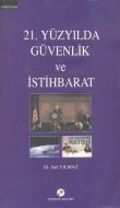 21.Yüzyılda Güvenlik ve İstihbarat                                                                                                                                                                                                                             