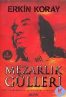 Mezarlık Gülleri                                                                                                                                                                                                                                               