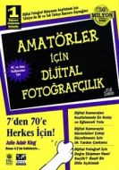 Amatörler İçin Dijital Fotoğrafçılık 7