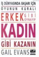 Erkek Gibi Oynayın Kadın Gibi Kazanın                                                                                                                                                                                                                          