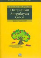 Düzyazının Sorgulayan Gücü                                                                                                                                                                                                                                     