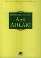 Aşk Ahlakı                                                                                                                                                                                                                                                     