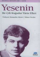 Yesenin Bir Çift Kuğudur Yarin Elleri                                                                                                                                                                                                                          