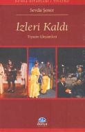 İzleri Kaldı Tiyatro Eleştirileri                                                                                                                                                                                                                              