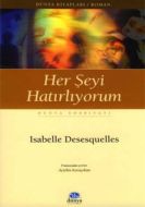 Her Şeyi Hatırlıyorum                                                                                                                                                                                                                                          