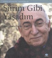 Şiirim Gibi Yaşadım                                                                                                                                                                                                                                            