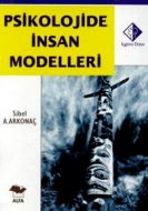 Psikolojide İnsan Modelleri                                                                                                                                                                                                                                    