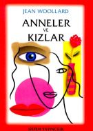 Anneler ve Kızları                                                                                                                                                                                                                                             