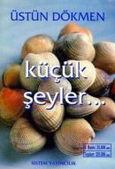 Küçük Şeyler 1                                                                                                                                                                                                                                                 