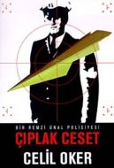 Çıplak Ceset Bir Remzi Ünal Polisiyesi                                                                                                                                                                                                                         