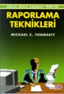 Raporlama Teknikleri                                                                                                                                                                                                                                           