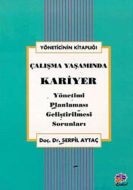 Çalışma Yaşamında Kariyer Yönetimi, Planlaması, Ge                                                                                                                                                                                                             