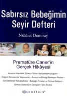 Sabırsız Bebeğimin Seyir Defteri Prematüre Caner