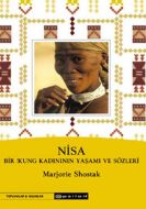 Nisa Bir !Kung Kadınının Yaşamı ve Sözleri                                                                                                                                                                                                                     