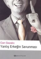 Yanlış Erkeğin Savunması                                                                                                                                                                                                                                       