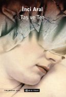 Taş ve Ten                                                                                                                                                                                                                                                     