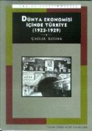 Dünya Ekonomisi İçinde Türkiye (1923-1929)                                                                                                                                                                                                                     