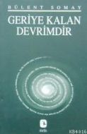 Geriye Kalan Devrimdir                                                                                                                                                                                                                                         
