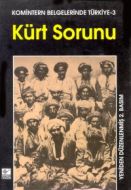 Kürt Sorunu Komintern Belgelerinde Türkiye - 3                                                                                                                                                                                                                 