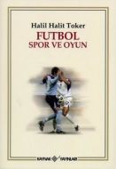 Futbol Spor ve Oyun                                                                                                                                                                                                                                            
