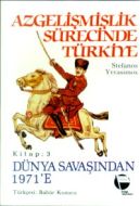Azgelişmişlik Sürecinde Türkiye Kitap: 3 Dünya Sav                                                                                                                                                                                                             