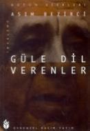 Güle Dil Verenler                                                                                                                                                                                                                                              