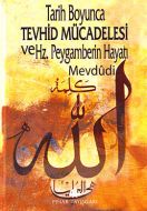 Tarih Boyunca Tevhid Mücadelesi ve Hz. Paygamberin                                                                                                                                                                                                             