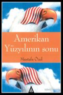 Amerikan Yüzyılının Sonu                                                                                                                                                                                                                                       