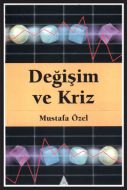 Değişim ve Kriz                                                                                                                                                                                                                                                