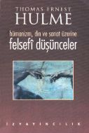 Felsefi Düşünceler Hümanizm, Din ve Sanat Üzerine                                                                                                                                                                                                              