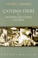 Çatışma Fikri ve Modern Kültürde Çatışma                                                                                                                                                                                                                       