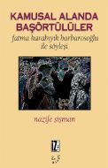 Kamusal Alanda Başörtülüler                                                                                                                                                                                                                                    