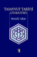 Tasavvuf Tarihi Literatürü (Ciltli)                                                                                                                                                                                                                            