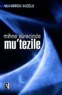 Mihne Sürecinde Mutezile                                                                                                                                                                                                                                       