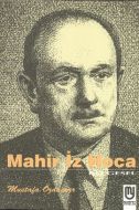 Mahir İz Hoca                                                                                                                                                                                                                                                  