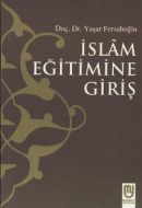 İslam Eğitimine Giriş                                                                                                                                                                                                                                          