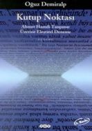 Kutup Noktası Ahmet Hamdi Tanpınar Üzerine Eleştir                                                                                                                                                                                                             