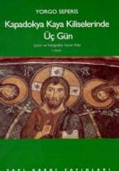 Kapadokya Kaya Kiliselerinde Üç Gün                                                                                                                                                                                                                            