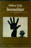 Bosnalılar İnsanlar, Kentler, Dikenli Teller                                                                                                                                                                                                                   
