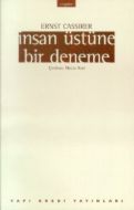 İnsan Üstüne Bir Deneme İnsan Kültürü Felsefesine                                                                                                                                                                                                              