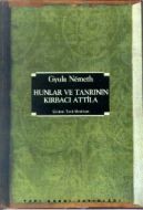 Hunlar ve Tanrının Kırbacı Atilla                                                                                                                                                                                                                              