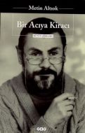 Bir Acıya Kiracı - Bütün Şiirleri                                                                                                                                                                                                                              