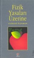 Fizik Yasaları Üzerine                                                                                                                                                                                                                                         