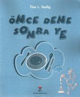 Önce Dene Sonra Ye                                                                                                                                                                                                                                             
