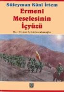 Ermeni Meselesinin İçyüzü                                                                                                                                                                                                                                      