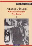 Felaket Günleri Mütareke Devrinin Feci Tarihi-1                                                                                                                                                                                                                