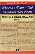 Divan-ı Harb-i Örfi Muhakematı Zabıt Peridesi Tehc                                                                                                                                                                                                             